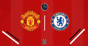 Man United vs Chelsea